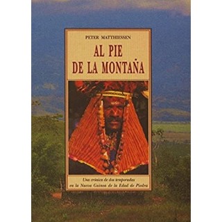 Al pie de la montaña - Peter Matthiessen.